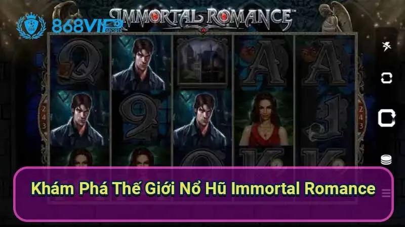 kham-pha-the-gioi-no-hu-immortal-romance