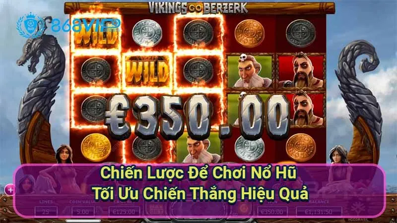 chien-luoc-de-choi-no-hu-toi-uu-chien-thang-hieu-qua